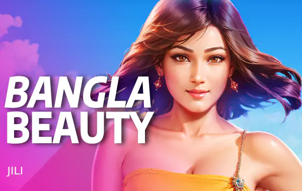 เกม JLT Bangla Beauty บน NAZA168